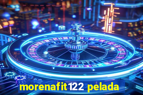 morenafit122 pelada